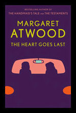 Atwood, Margaret | The Heart Goes Last