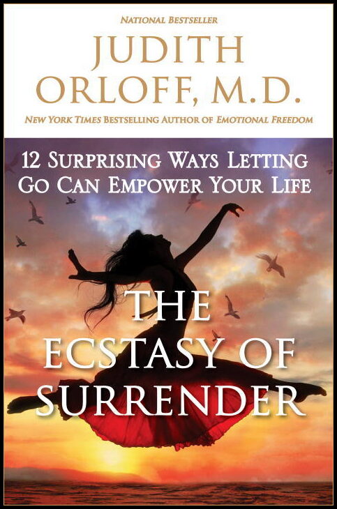Orloff, Judith Md | The Ecstasy of Surrender