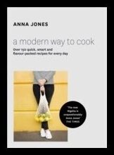 Jones, Anna | A Modern Way to Cook
