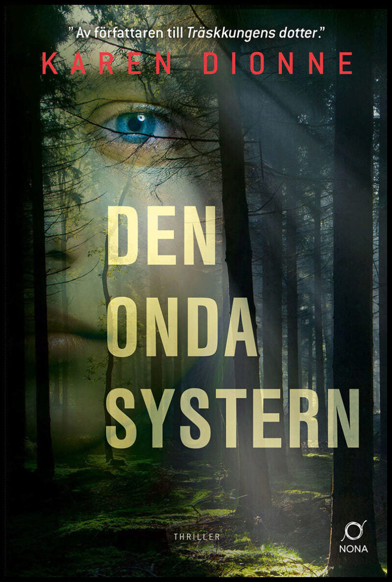 Dionne, Karen | Den onda systern