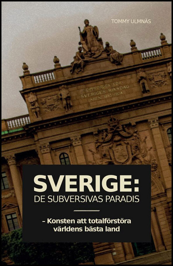 Ulmnäs, Tommy | Sverige: De subversivas paradis : De subversivas paradis