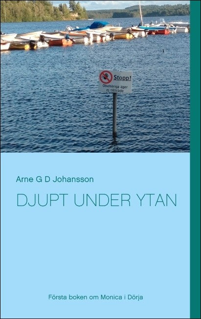 Johansson, Arne G. D. | Djupt under ytan