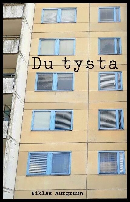 Aurgrunn, Niklas | Du tysta