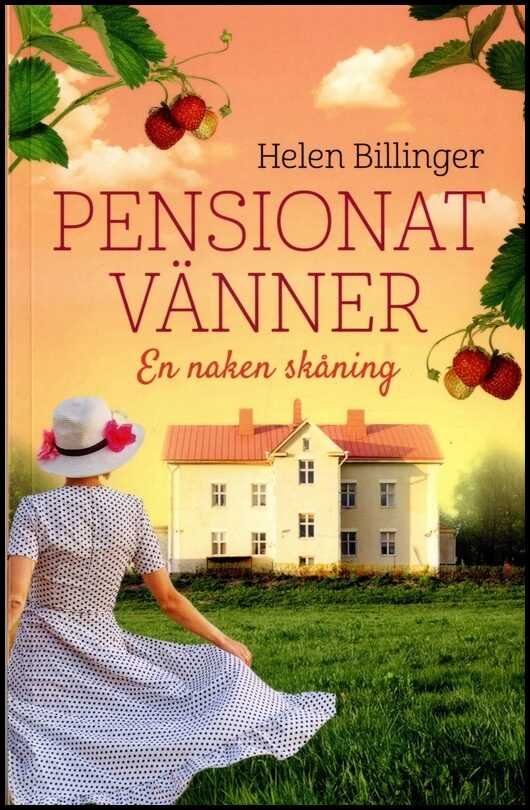 Billinger, Helen | Pensionat Vänner : en naken skåning : En naken skåning