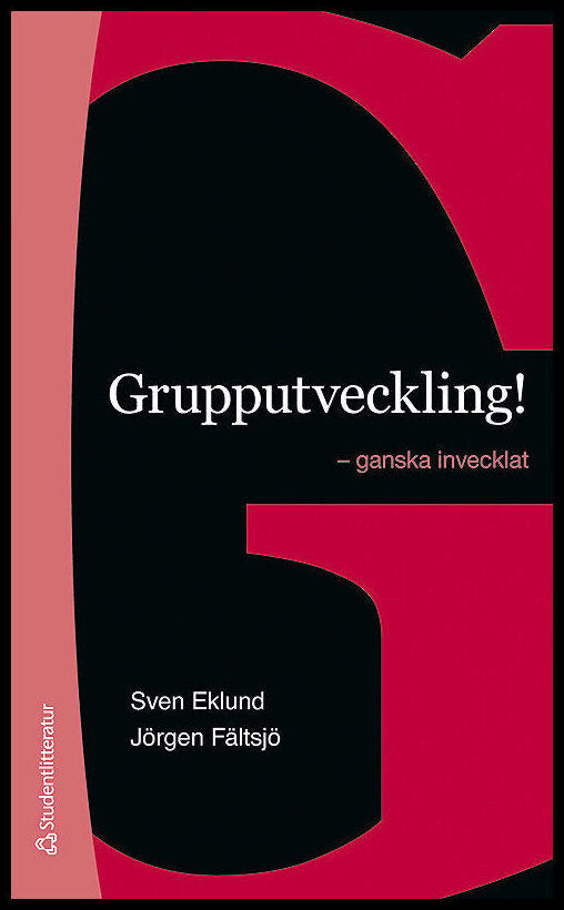 Eklund, Sven| Fältsjö, Jörgen | Grupputveckling! : - ganska invecklat