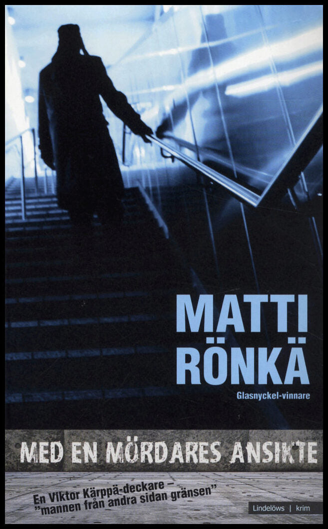 Rönkä, Matti | Med en mördares ansikte