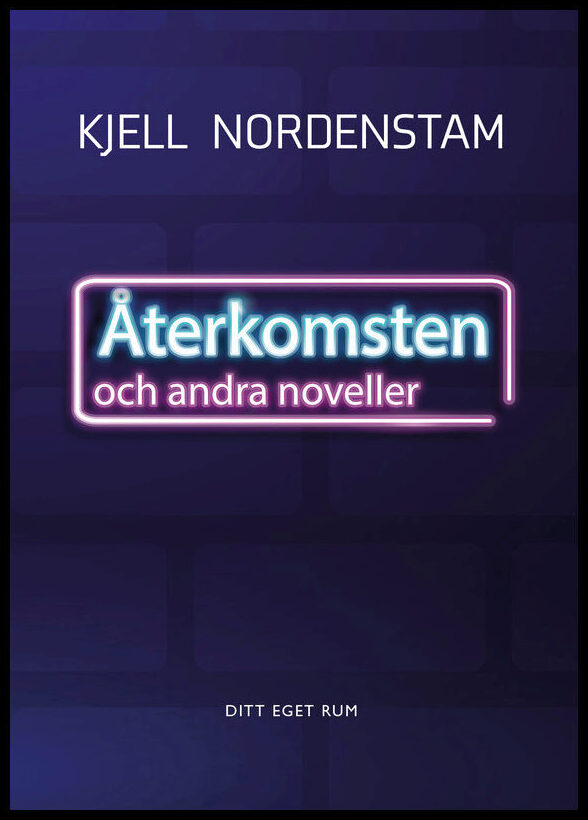 Nordenstam, Kjell | Återkomsten och andra noveller