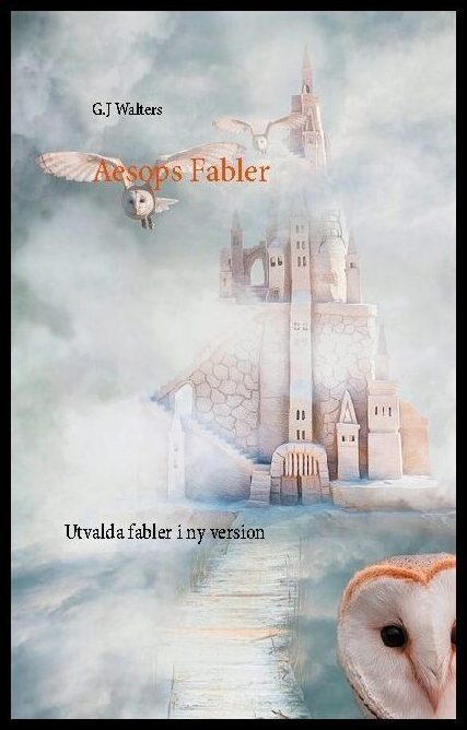 Walters, G.J | Aesops Fabler : Utvalda fabler i ny version