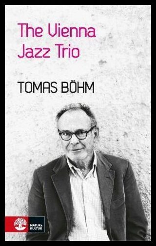 Böhm, Tomas | The Vienna Jazz Trio