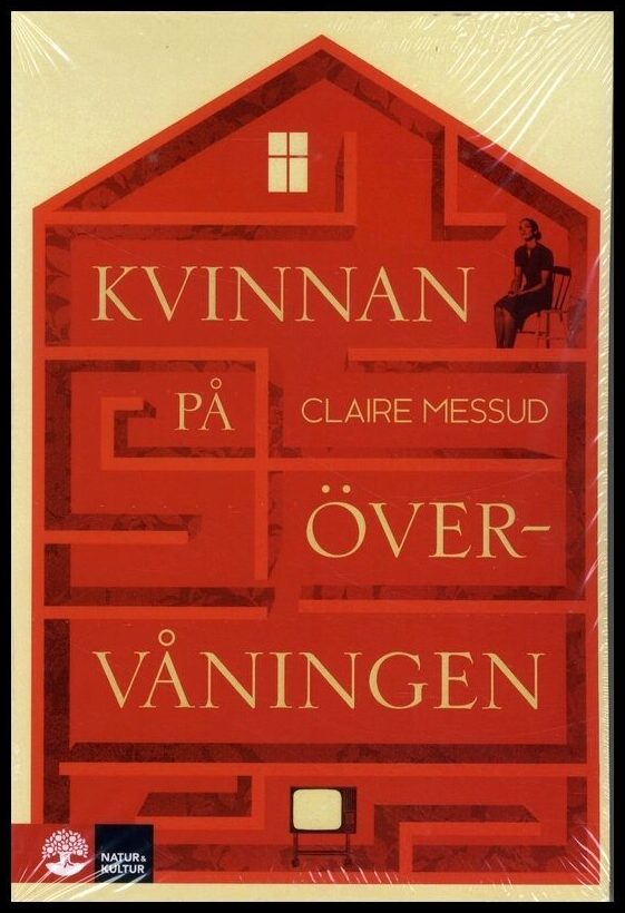 Messud, Claire | Kvinnan på övervåningen