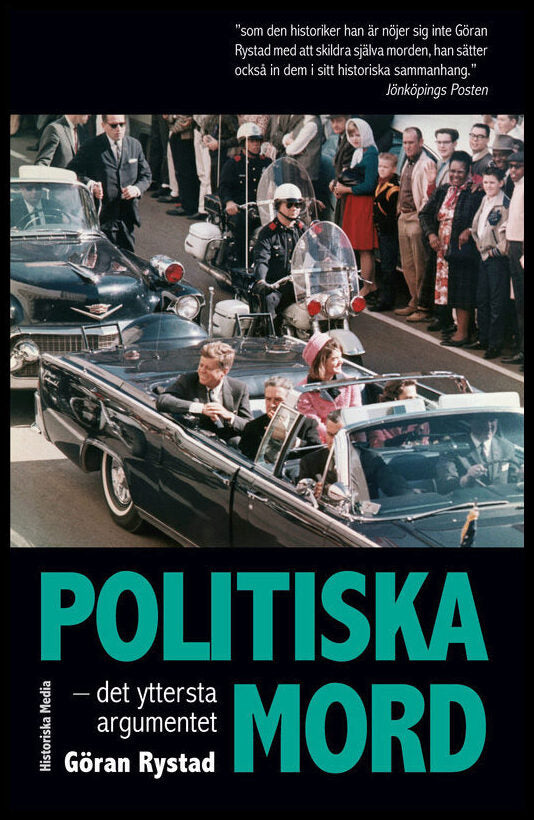 Rystad, Göran | Politiska mord : Det yttersta argumentet