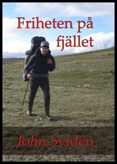 Svidén, John | Friheten på fjället
