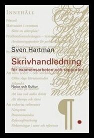 Hartman, Sven G | Skrivhandledning för examensarbeten och rapporter