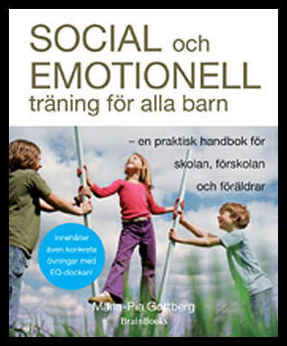 Gottberg, Maria-Pia | Social och emotionell träning för alla barn : En praktisk handbok för skolan, förskolan och föräldrar