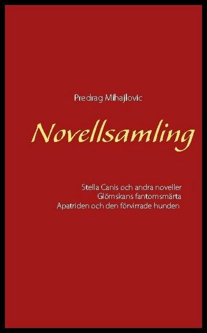 Mihajlovic, Predrag | Novellsamling