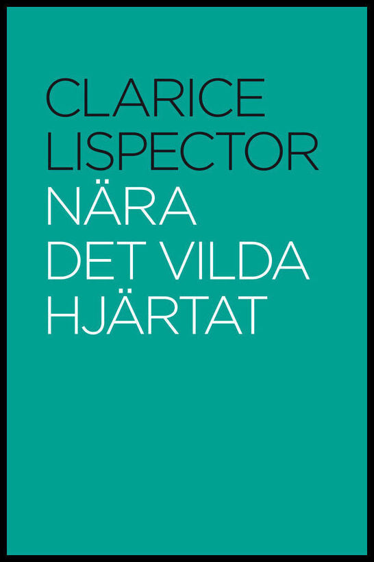 Lispector, Clarice | Nära det vilda hjärtat