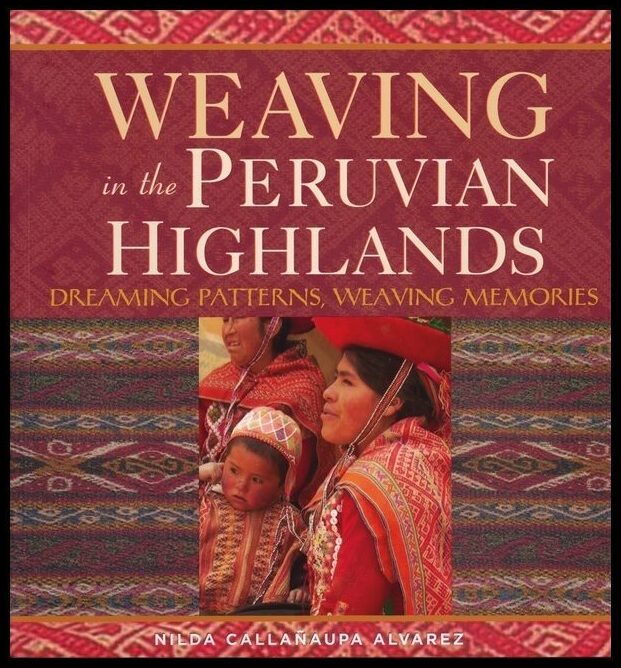 Nilda Callañaupa Alvarez | Weaving In The Peruvian Highlands