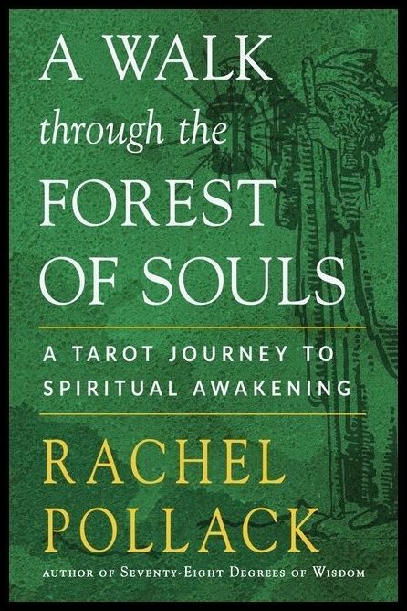 Pollack, Rachel | A Walk Through the Forest of Souls