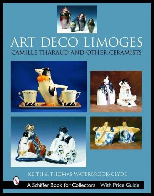 Keith Waterbrook-Clyde - Thomas Waterbro | Art Deco Limoges : Camille Tharaud and Other Ceramists