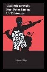 Oravsky, Vladimir| Larsen, Kurt Peter| Diktonius, Ulf | The Rocky Horror Prostata Show