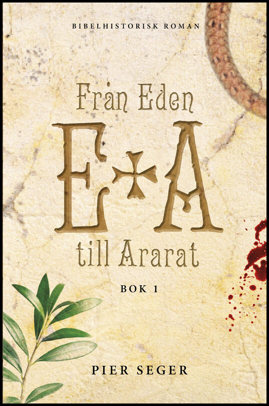 Seger, Pier | Från Eden till Ararat. Bok 1