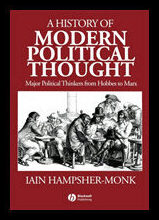 Hampsher-monk, Iain | History of modern political thought : Major political thinkers from hobbes