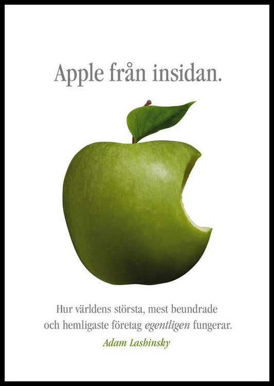 Lashinsky, Adam | Apple från insidan : Hur världens största, mest beundrade och hemligaste företag egentligen fungerar