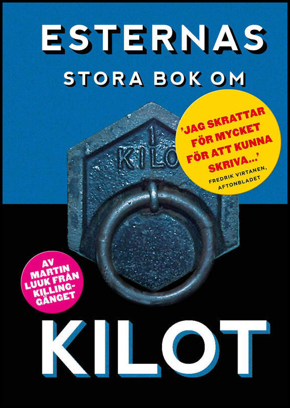 Luuk, Martin | Esternas stora bok om kilot
