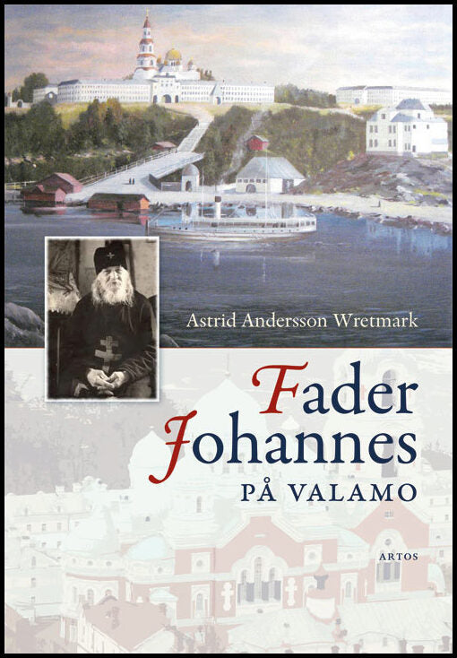 Wretmark, Astrid Andersson | Fader Johannes på Valamo