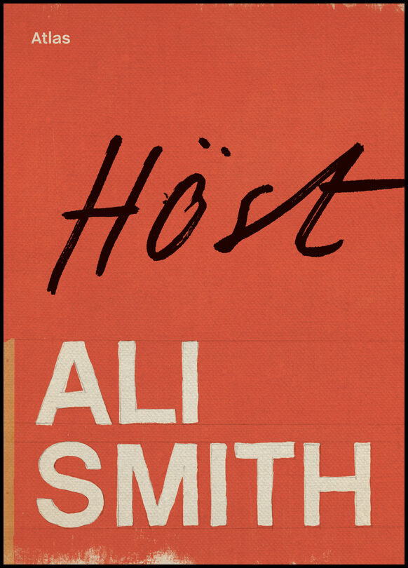 Smith, Ali | Höst