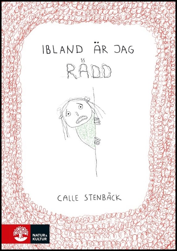 Stenbäck, Calle | Ibland är jag rädd