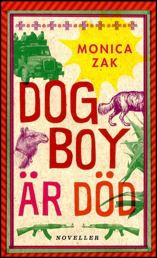 Zak, Monica | Dogboy är död : Noveller
