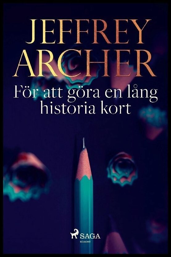Archer, Jeffrey | För att göra en lång historia kort