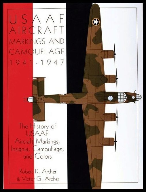Robert D. Archer - Victor G. Archer | Usaaf Aircraft Markings And Camouflage 1941-1947