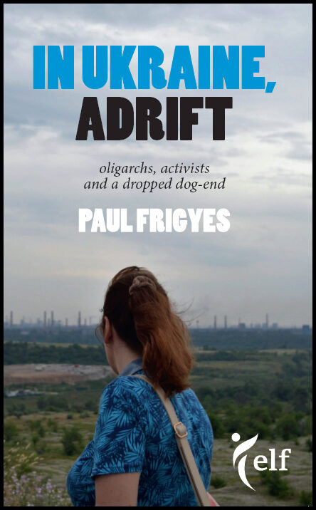Frigyes, Paul | In Ukraine, Adrift