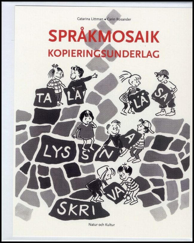 Littman, Catarina| Rosander, Carin | Språkmosaik Kopieringsunderlag
