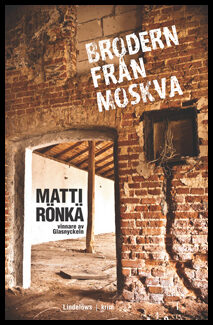 Rönkä, Matti | Brodern från Moskva