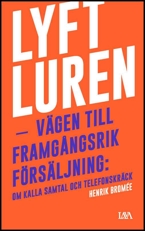 Henrik, Bromée | Lyft luren : Om kalla samtal och telefonskräck
