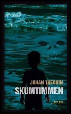 Theorin, Johan | Skumtimmen