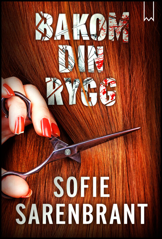 Sarenbrant, Sofie | Bakom din rygg