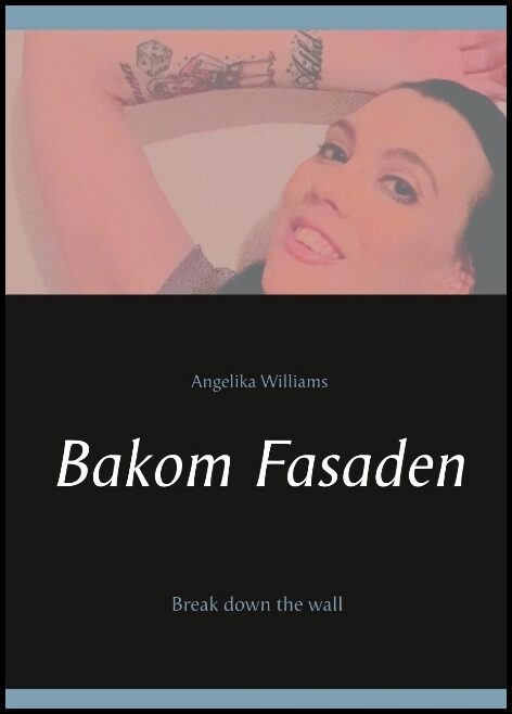 Williams, Angelika | Bakom Fasaden