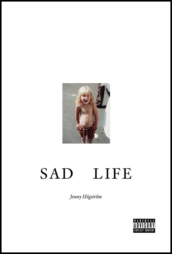 Högström, Jenny | Sad Life