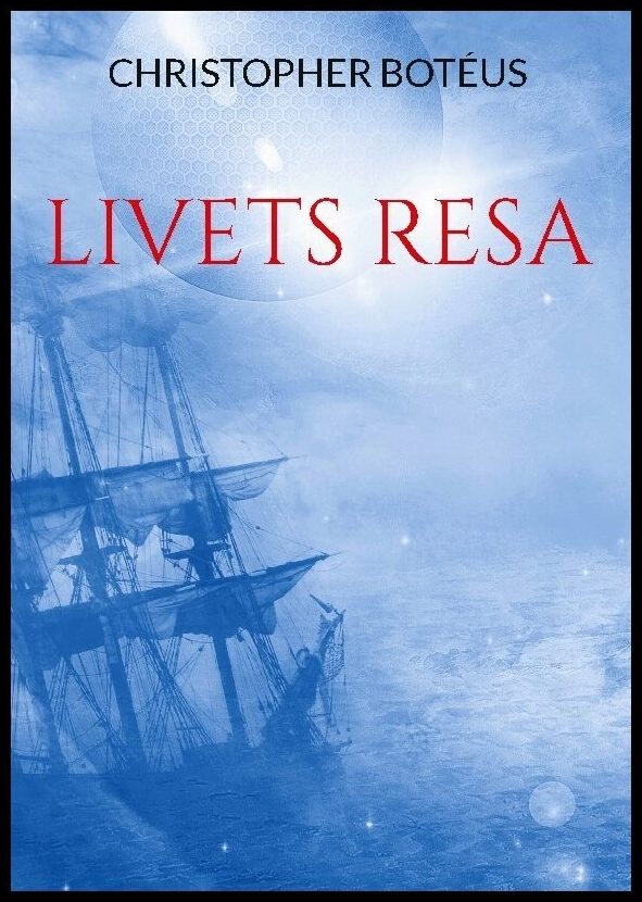 Botéus, Christopher | Livets Resa