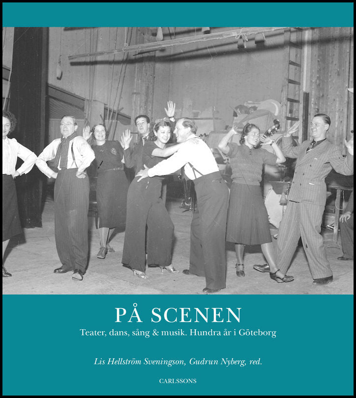 Hellström Sveningson, Lis| Nyberg, Gudrun| Forser, Tomas| Fridell, Lena| Franzon, Johan| Haglund, Magnus | På scenen : T...