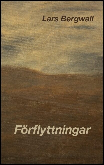 Bergwall, Lars | Förflyttningar