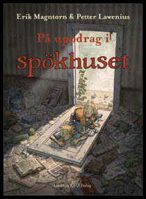 Magntorn, Erik | På uppdrag i spökhuset : Ett sommaräventyr