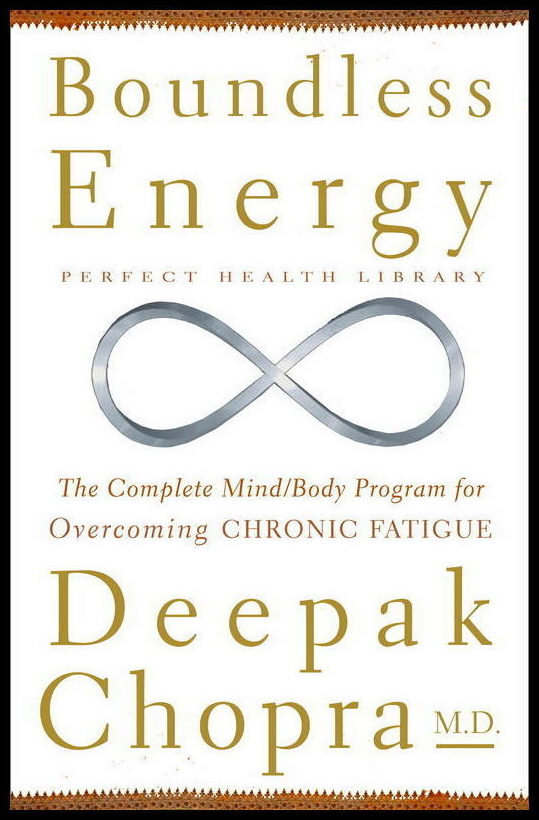 Chopra, Deepak Md | Boundless Energy