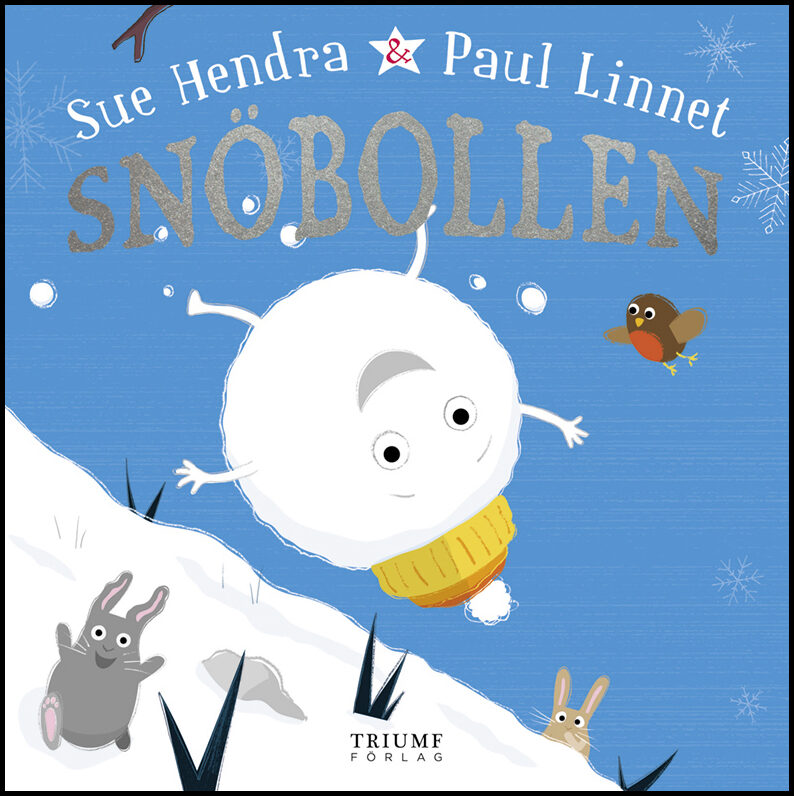 Hendra, Sue| Linnet, Paul | Snöbollen