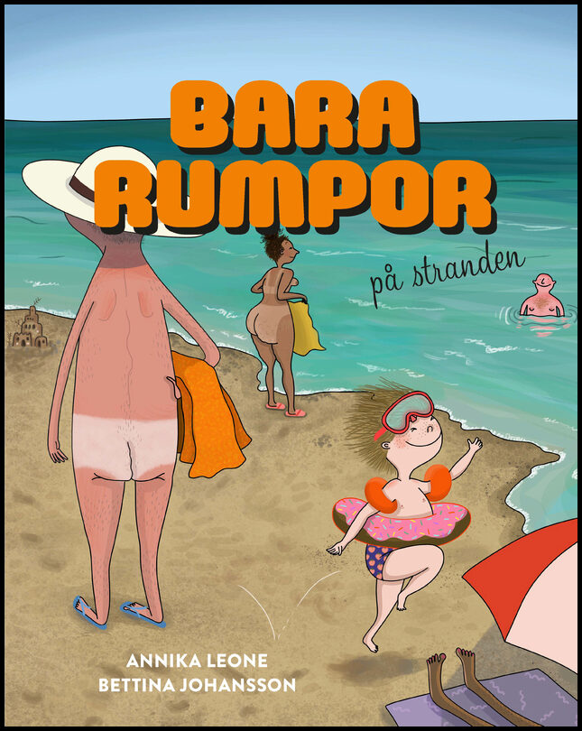 Leone, Annika| Johansson, Bettina | Bara rumpor på stranden