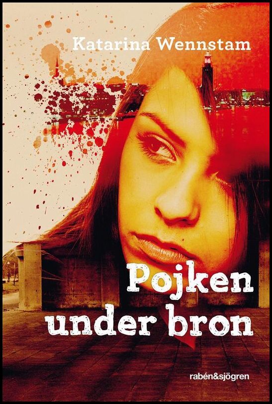 Wennstam, Katarina | Pojken under bron